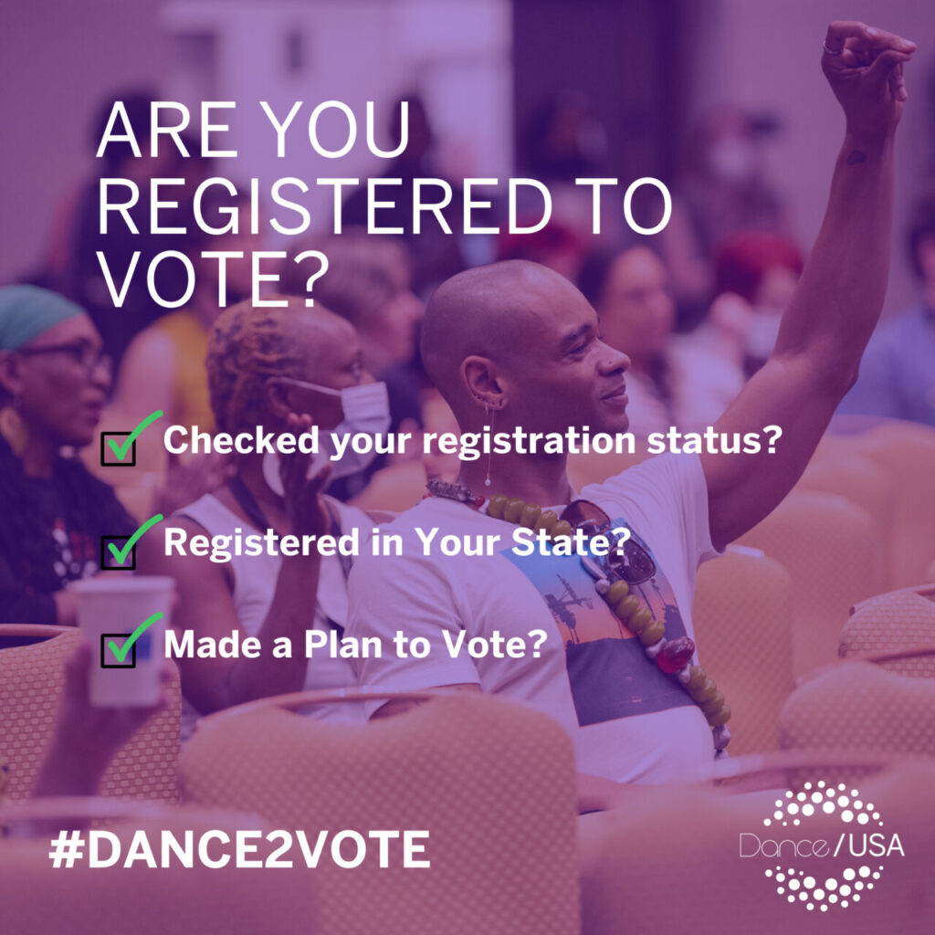 A diverse group of people seated at an event, with a man in the foreground raising his fist in a show of enthusiasm. Overlaid text reads: "ARE YOU REGISTERED TO VOTE?" followed by three checklist items: "Checked your registration status?", "Registered in Your State?", and "Made a Plan to Vote?" Each item has a green checkmark beside it. At the bottom, the hashtag "#DANCE2VOTE" and the Dance/USA logo are displayed.